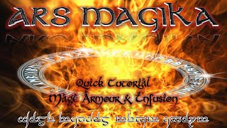 Quick Tutorial  Ars Magika 2  Mage Armour amp Infusion [upl. by Sucitivel773]