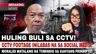 CCTV FOOTAGE INILABAS NA SA SOCIAL MEDIA MORALES MATALANG NA TUMINDIG SA KANYANG PRINSIPYO [upl. by Akram943]