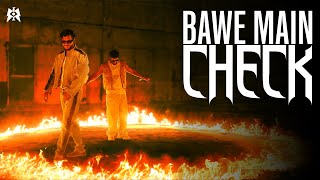 BAWE MAIN CHECK  King amp raga  MM  Official Music Video [upl. by Landmeier]