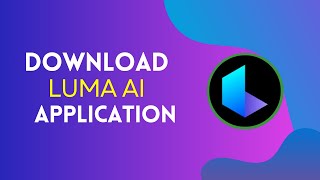 How to Download Luma AI 2024 [upl. by Nimesh448]