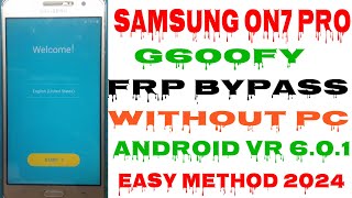 Samsung On7 Pro G600fy  Frp Bypass  Google Account Unlock Umt  Without Pc  New Method 2024 [upl. by Nnairek126]