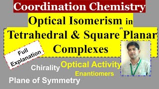 Optical Isomerism in Coordination Compounds I Optical Isomerism Tetrahedral amp Square Planar Complex [upl. by Llenod]