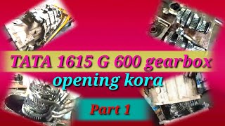 Tata 1615 G 600 Gearbox khola part 1 [upl. by Martres506]