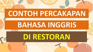 CONTOH PERCAKAPAN BAHASA INGGRIS DI RESTORAN RESTAURANT [upl. by Redmund]