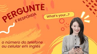 COMO PERGUNTAR E DIZER O NÚMERO DO CELULAR EM INGLÊS [upl. by Ummersen862]