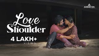 Love shoulder  Romantic Malayalam Short Film  Anitta Joshy [upl. by Nnairrehs492]