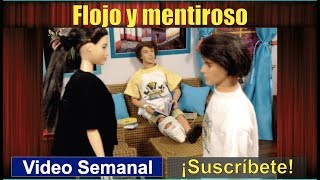 El flojo y mentiroso 73 Cuento infantil con valores [upl. by Sehcaep385]