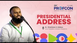 Presidential Address  Dr Shahbas K Abbas  28th PROFCON  Trivandrum [upl. by Aiyn]