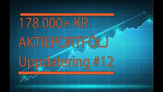 178 000 Kr Aktieportfölj Uppdatering 12 [upl. by Thad853]