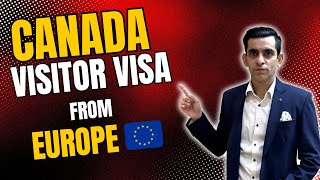 Canada Visitor Visa from Europe [upl. by Arimlede]