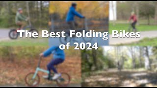 The Best Folding Bikes to Buy in 2024 [upl. by Butterfield]