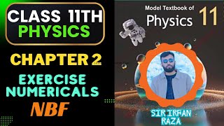 Numericals chapter 2 physics class 11 National Book FoundationNBFFBISE [upl. by Heindrick866]