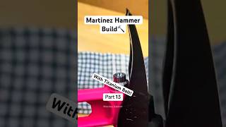 Martinez Hammer Build🔨 With A Titanium Bolt tools hammer [upl. by Daisy]