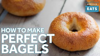 How to Make Perfect Bagels at Home  Serious Eats [upl. by Emirej]