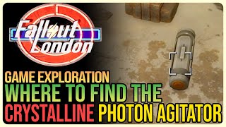 Crystalline Photon Agitator Fallout London [upl. by Rome708]