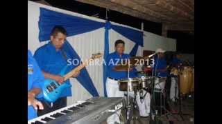 En otros brazos  sombra azul Primicia 2013 [upl. by Mirilla692]