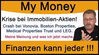 Krise bei ImmobilienAktien Crash bei Vonovia Boston Properties Medical Properties Trust und LEG [upl. by Ytinav132]