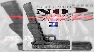 757 SD x 757 Munno  No Smoke [upl. by Kassity486]