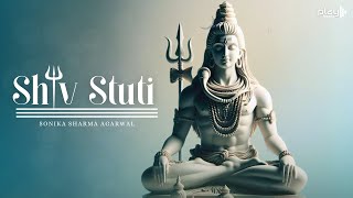 Shiv Stuti  Ashutosh Shashank Shekhar  शिव स्तुति  Shiv Mahapuran  Shiv Bhajan  Lyrical Video [upl. by Nerti]