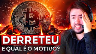 🚨QUAL O MOTIVO DA QUEDA BITCOIN DERRETEU [upl. by Henderson]