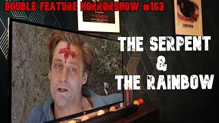 The Serpent amp The Rainbow 1988  Double Feature Horrorshow 163 [upl. by Hepsibah]