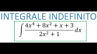 Esercizio su integrale indefinito divisione tra polinomi [upl. by Anon]