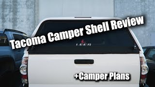 Leer Shell Review On 2009 Tacoma  Camper Plans [upl. by Leur446]