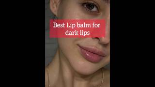 Best Lip balm for dark Lips  best Lip balm for Pigmentated lips  Dark lips bts fyp lipcare lip [upl. by Ulla]