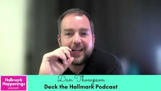 INTERVIEW Deck the Hallmark Podcasts DANIEL THOMPSON [upl. by Hadlee595]