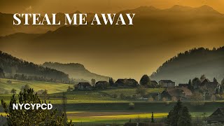 Steal Me Away [upl. by Enyedy]