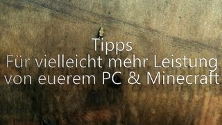 Tipps Für vielleicht mehr Leistung auf eurem PC Minecraft1080pDeutsch [upl. by Rabbaj275]