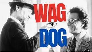 WAG THE DOG Movie Review Brizer Btwixt Pox Populi amp Blackbird9 [upl. by Holcman]