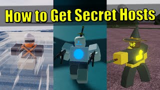 Hours  How to Get Secret Hosts Buffoon Hellion Hot Rash [upl. by Latsyrhk]