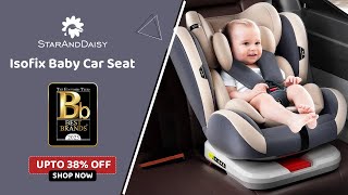 StarAndDaisy Baby Car Seat Convertible 360 Degree Rotation Kids Car Seat  Isofix Certified Car Seat [upl. by Heng]