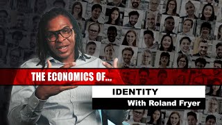 The Economics of Identity [upl. by Bald]