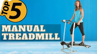 ✅ TOP 5 Best Manual Treadmills Today’s Top Picks [upl. by Anemolihp104]