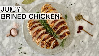 JUICY BRINED CHICKEN BREAST RECIPE [upl. by Atinauj512]