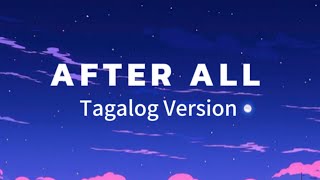 After All Lyrics  Tagalog Version  Harmonica Band ft Monica Bianca [upl. by Odlareg]