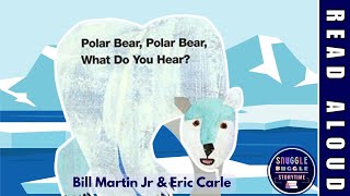 🐻‍❄️ ‘Polar Bear Polar Bear What Do You Hear’  📚 KIDS BOOK READ ALOUD 📚  Animal Books [upl. by Rosette]