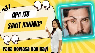 Apa itu sakit kuning Penjelasangejalapengobatan dan pencegahan jaundice youtube [upl. by Manwell499]