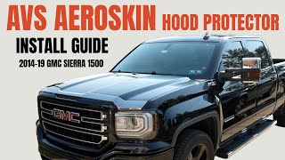 How to Install the AVS Aeroskin Hood Protector amp Bug Shield on a 201419 Sierra amp Silverado [upl. by Htieh]