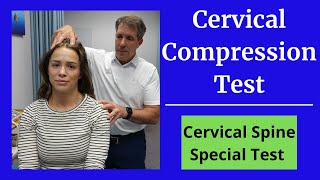 Cervical Compression Test Special test for the neck [upl. by Sinnard749]