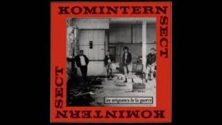 Komintern Sect Les Seigneurs De La Guerre Full lp 1983 [upl. by Margaux]