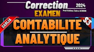 Correction Examen Comptabilité Analytique s3 Prof Fatima Zahra Achour Darija [upl. by Ahsoym]