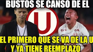 EL PRIMERO QUE SALDRA DE LA U PARA LA CLAUSURABUSTOS SE CANSO DE EL YA TIENE REEMPLAZO DE DELANTERO [upl. by Marguerie]