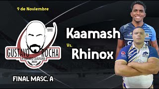 MASC A Rhinox Vs Kaamash FINAL [upl. by Yecaj]