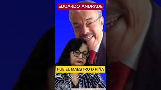 EDUARDO ANDRADE FUE EL MAESTRO D NORMA PIÑA [upl. by Eerac]