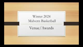 Winter 2024 MalvernWest Chester  Basketball Venue and Awards [upl. by Haras]