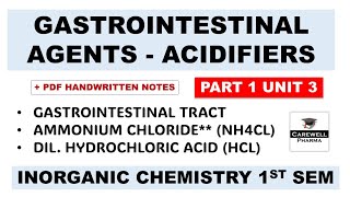 Gastrointestinal Agents  Acidifiers  Ammonium Chloride  HCL  Part 1 Unit 3  Inorganic Chemistry [upl. by Arahd370]