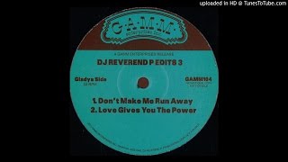 Gladys Knight  Dont Make Me Run Away DJ Reverend P edit [upl. by Nguyen]